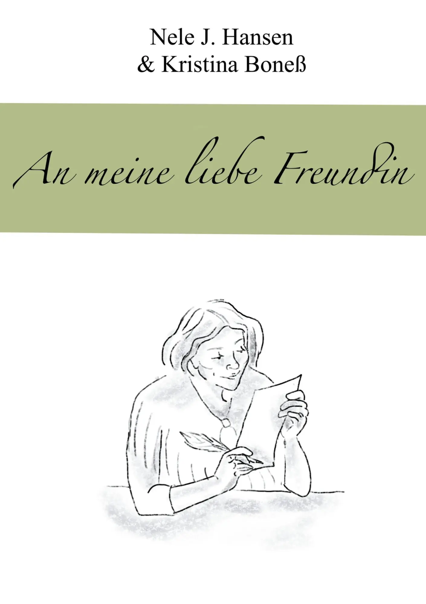 Cover: 9783755797517 | An meine liebe Freundin | Nele J. Hansen (u. a.) | Buch | 114 S.
