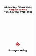 Cover: 9783851657517 | Voegelin in Wien | Michael/Weiss, Gilbert Ley | Taschenbuch | 216 S.