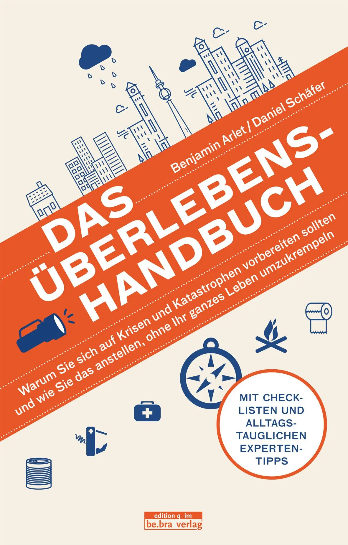 Cover: 9783861247517 | Das Überlebens-Handbuch | Benjamin Arlet (u. a.) | Taschenbuch | 2021
