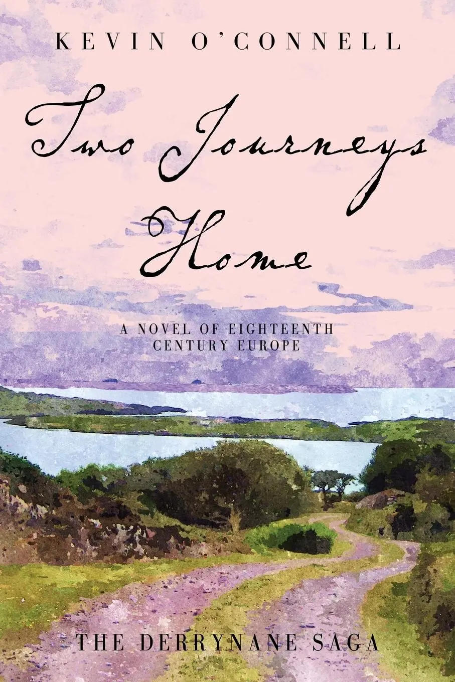 Cover: 9780997407617 | Two Journeys Home | A Novel of Eighteenth Century Europe | O'Connell