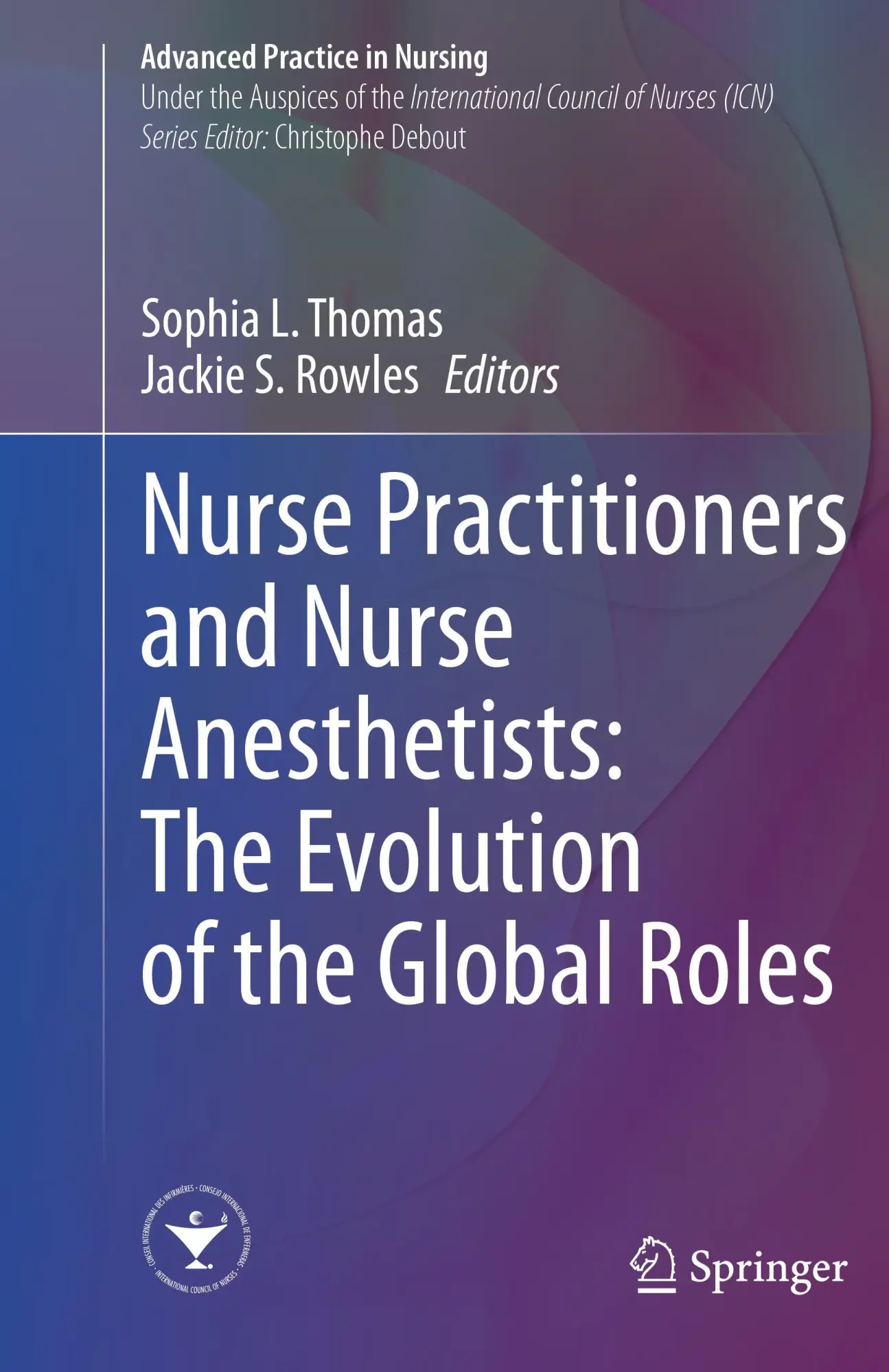 Cover: 9783031207617 | Nurse Practitioners and Nurse Anesthetists: The Evolution of the...