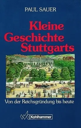 Cover: 9783170117617 | Kleine Geschichte Stuttgarts | Von der Reichsgründung bis heute | Buch