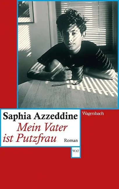 Cover: 9783803127617 | Mein Vater ist Putzfrau | Saphia Azzeddine | Taschenbuch | 123 S.