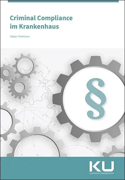 Cover: 9783964747617 | Criminal Compliance im Krankenhaus | Wolfgang Hellmann (u. a.) | Buch