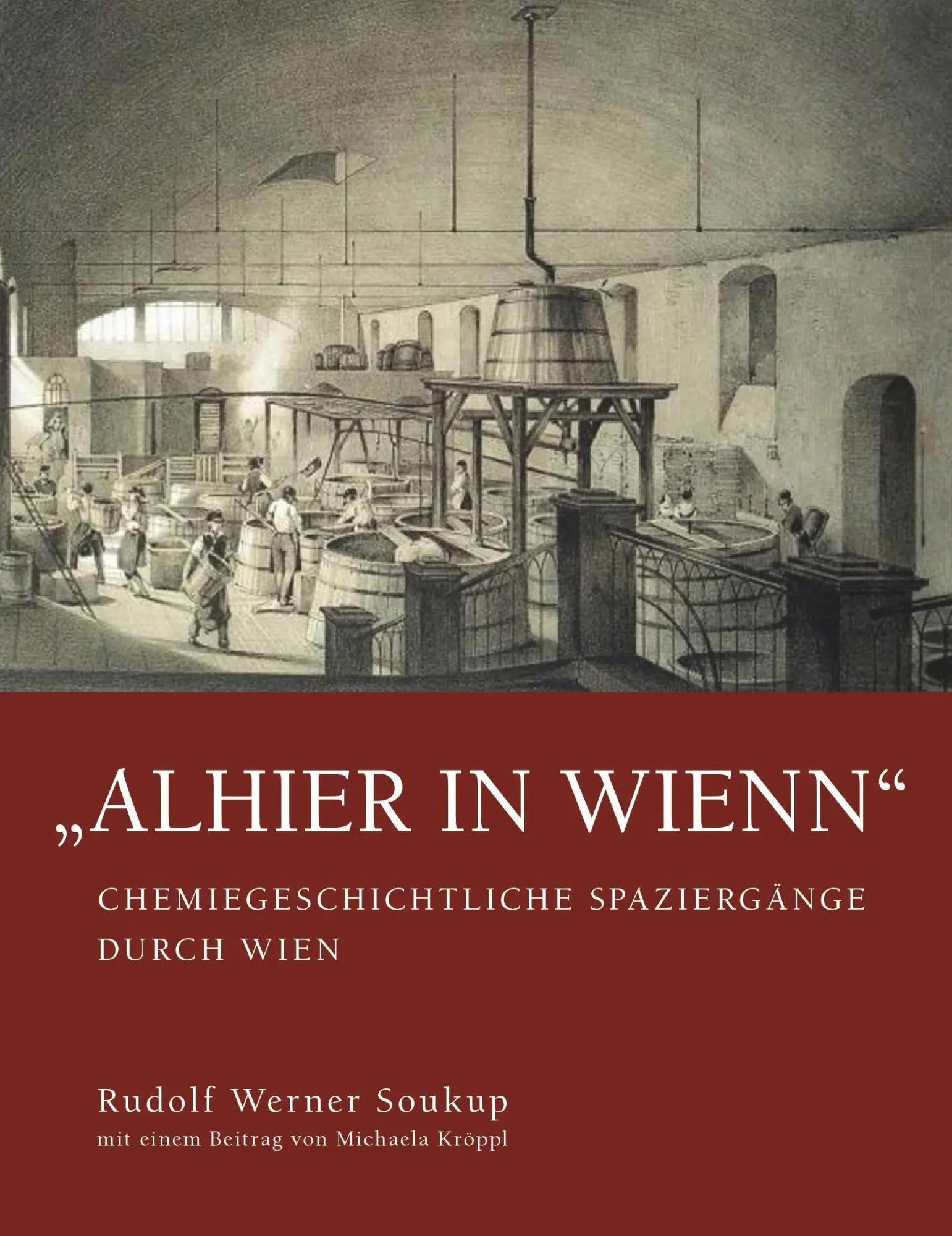 Cover: 9783991927617 | "alhier in Wienn" | Chemiegeschichtliche Spaziergänge durch Wien