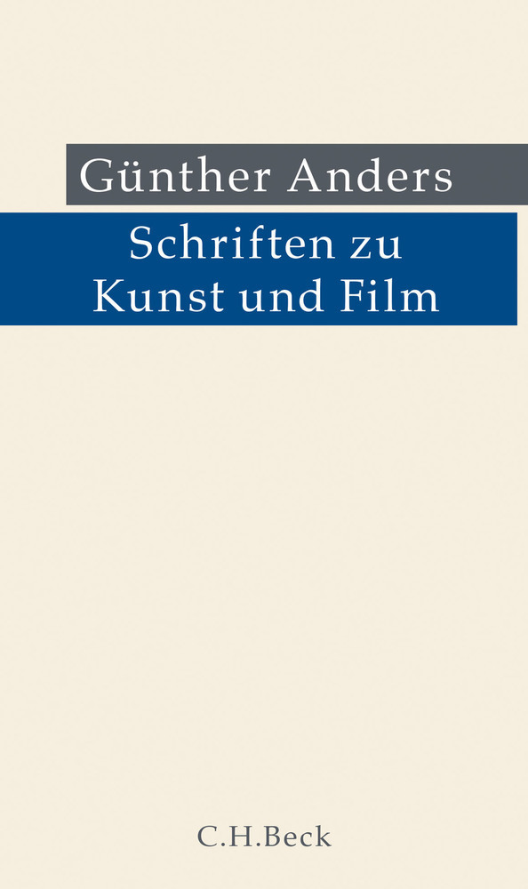 Cover: 9783406747717 | Schriften zu Kunst und Film | Günther Anders | Buch | 487 S. | Deutsch