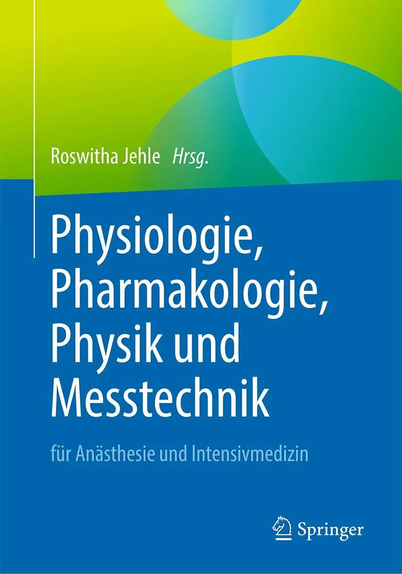 Cover: 9783662617717 | Physiologie, Pharmakologie, Physik und Messtechnik für Anästhesie...