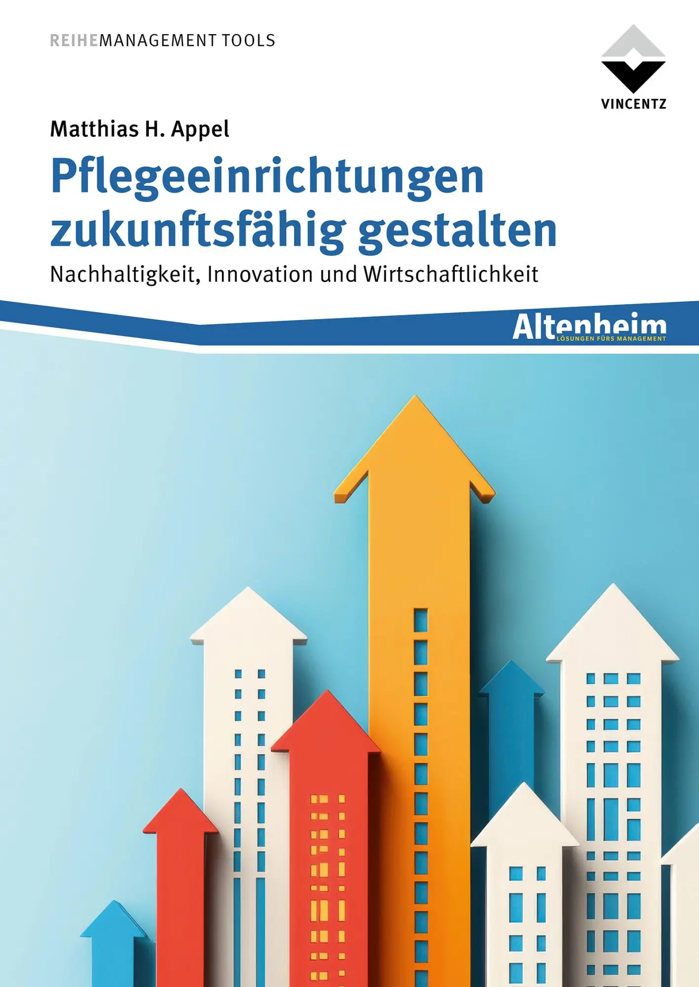 Cover: 9783748607717 | Pflegeeinrichtungen zukunftsfähig gestalten | Matthias H. Appel | Buch