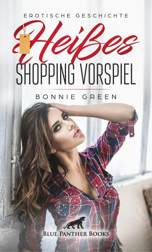 Cover: 9783756147717 | Heißes Shopping Vorspiel Erotische Geschichte + 2 weitere Geschichten