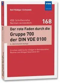 Der rote Faden durch die Gruppe 700 der DIN VDE 0100
