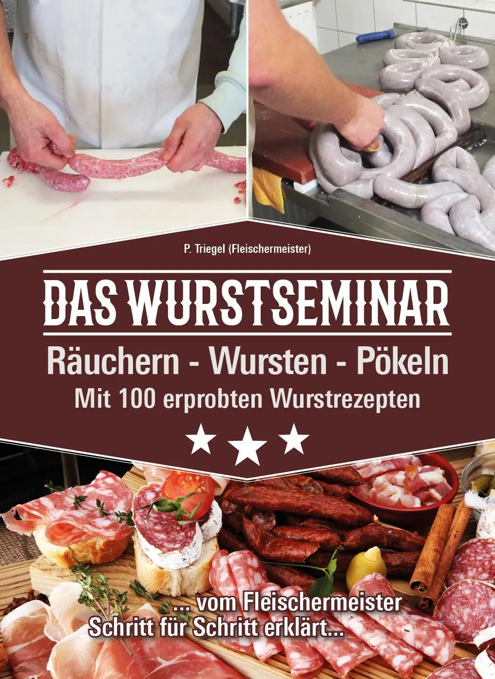 Cover: 9783981877717 | Das Wurstseminar | Peggy Triegel | Taschenbuch | 224 S. | Deutsch