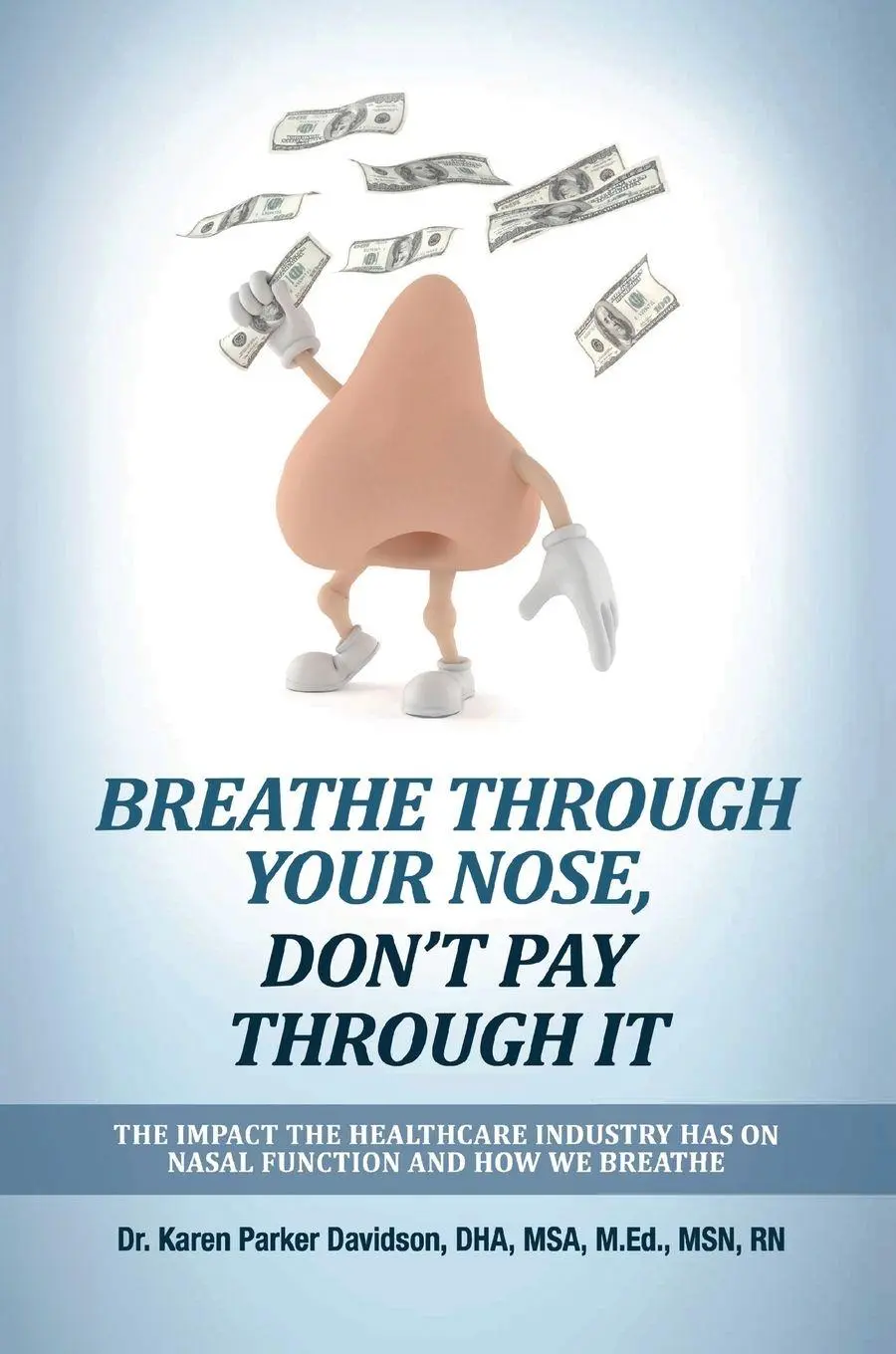 Cover: 9798992187717 | Breathe Through Your Nose, Don't Pay Through It | Davidson | Buch