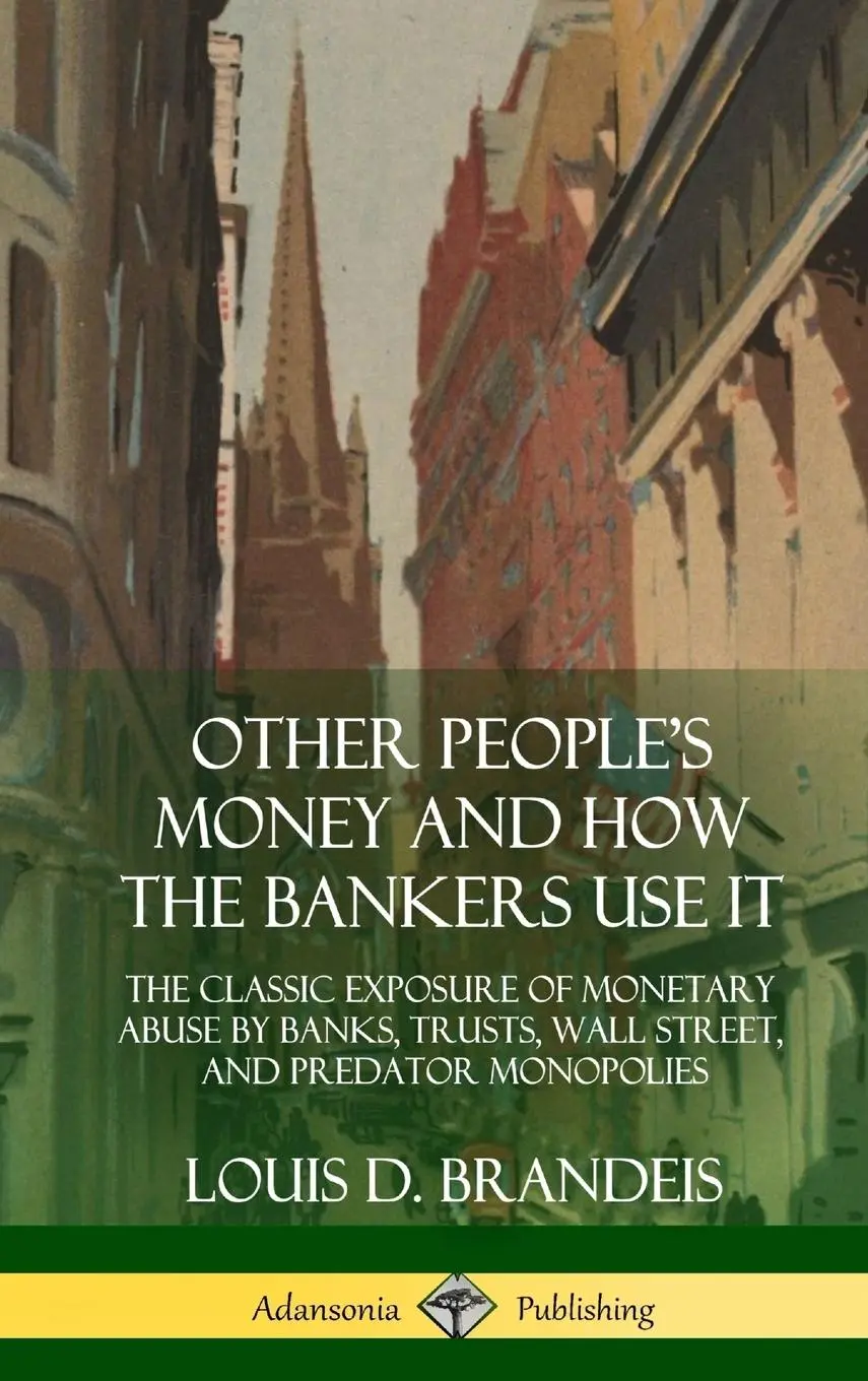 Cover: 9781387997817 | Other People's Money and How the Bankers Use It | Louis D. Brandeis
