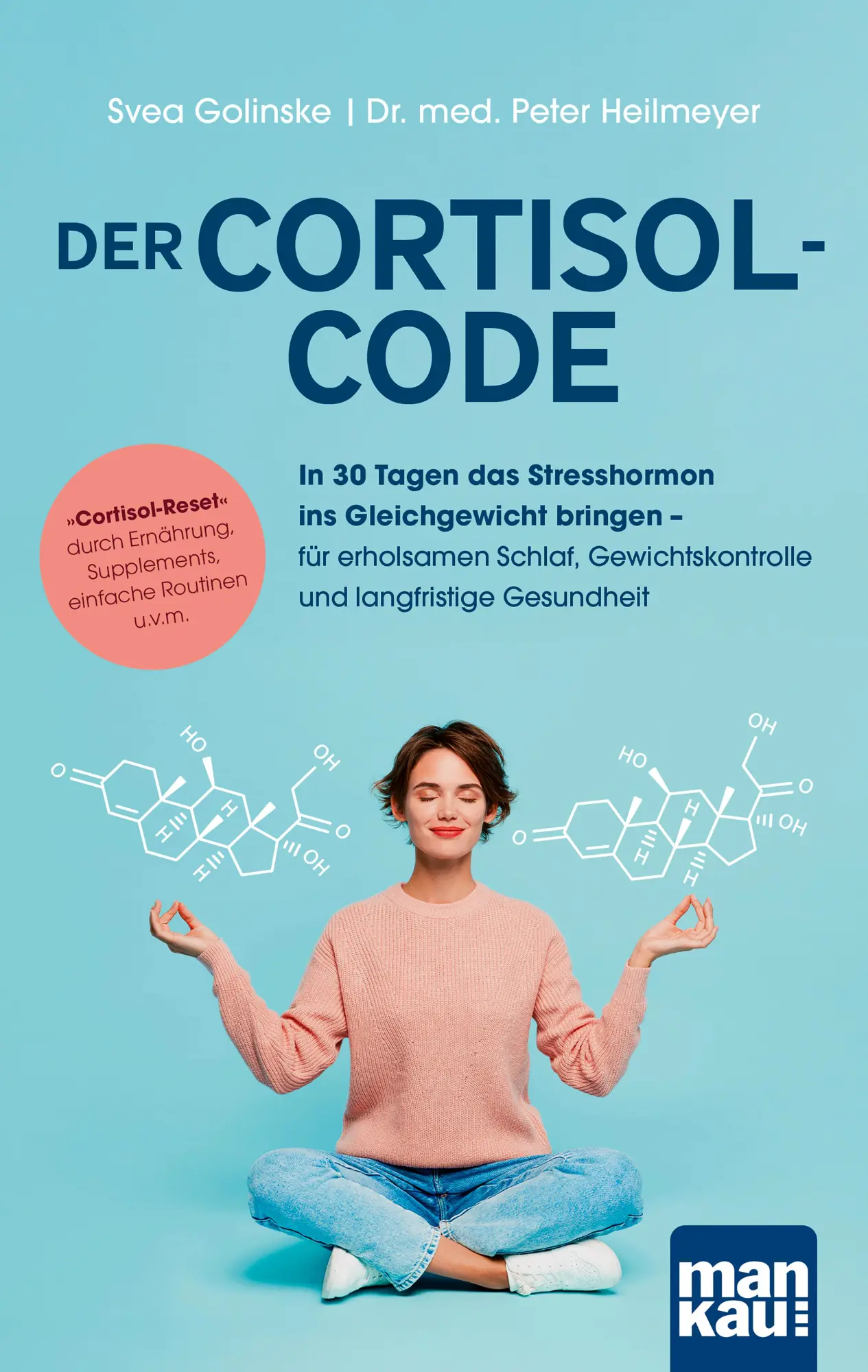 Cover: 9783863747817 | Der Cortisol-Code | Svea Golinske (u. a.) | Taschenbuch | 254 S.