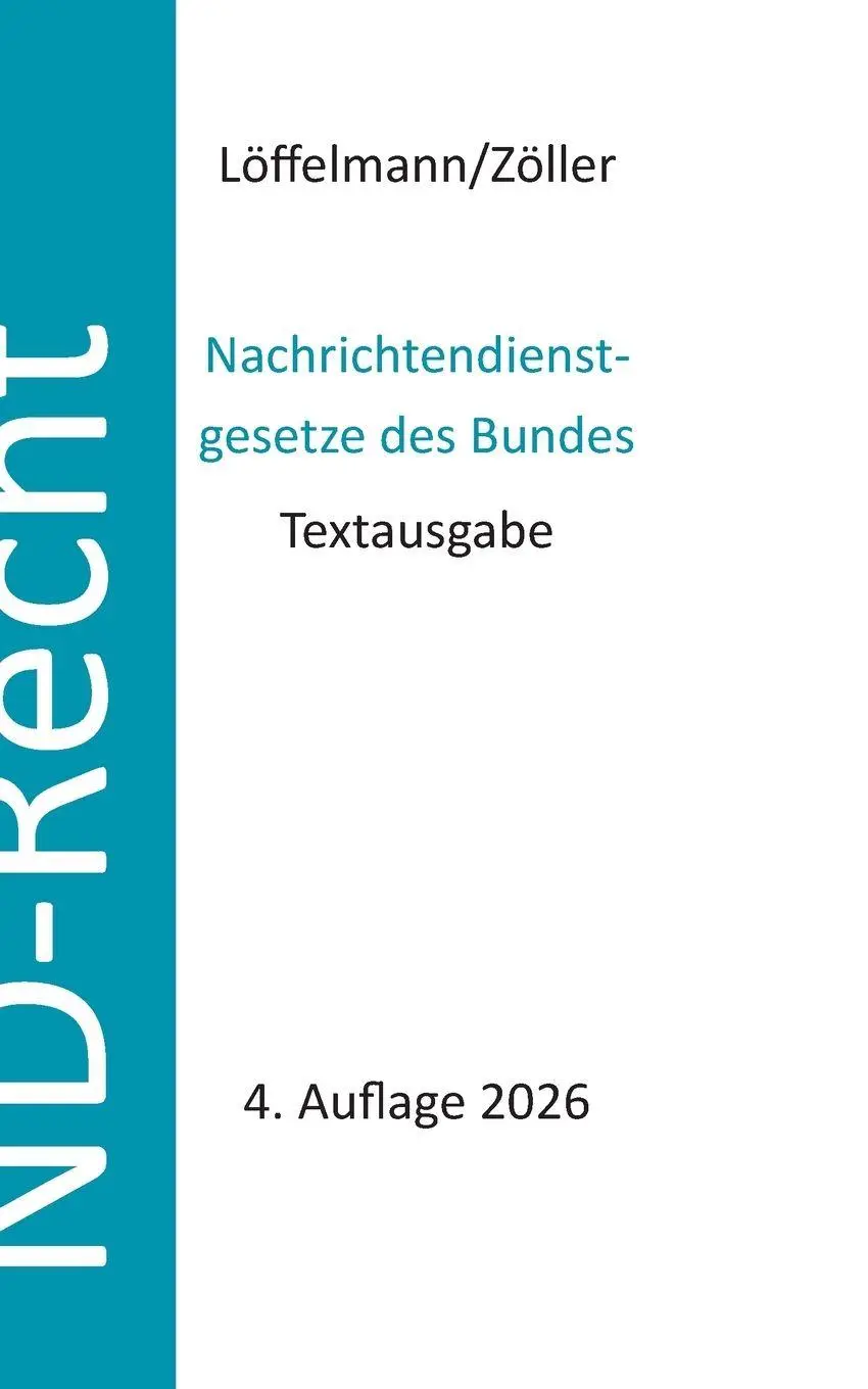 Cover: 9783695747917 | Nachrichtendienstgesetze des Bundes | Markus Löffelmann (u. a.) | Buch