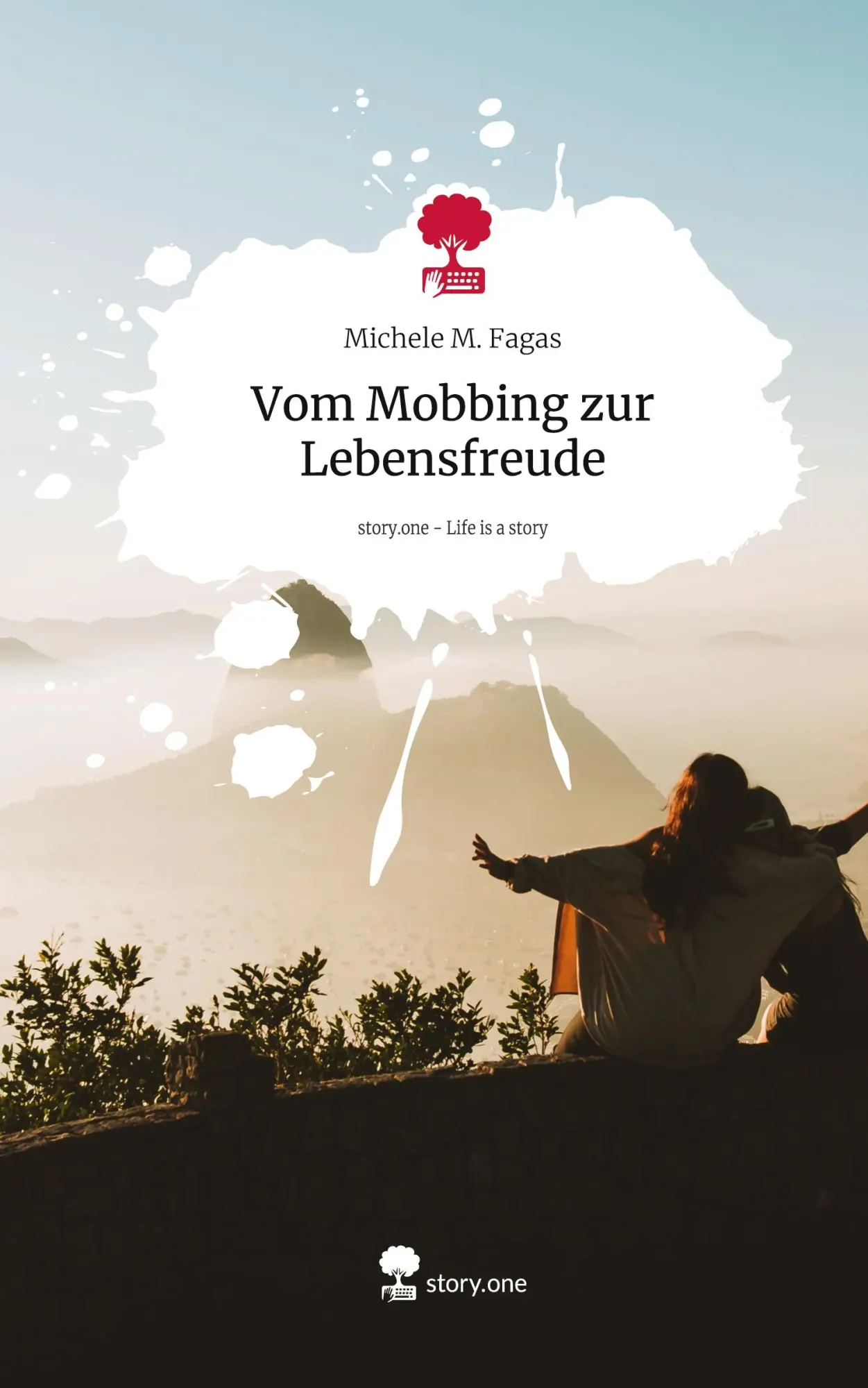 Cover: 9783711577917 | Vom Mobbing zur Lebensfreude. Life is a Story - story.one | Fagas