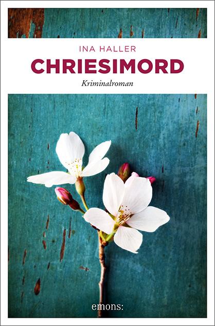 Cover: 9783740807917 | Chriesimord | Kriminalroman | Ina Haller | Taschenbuch | 272 S. | 2020