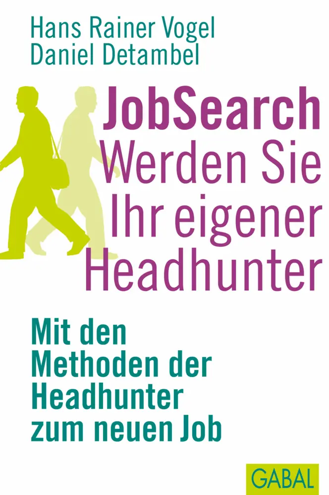 Cover: 9783897497917 | JobSearch Werden Sie Ihr eigener Headhunter | Vogel (u. a.) | Buch