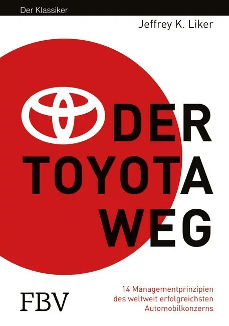 Cover: 9783898797917 | Der Toyota Weg | Jeffrey K. Liker | Buch | Deutsch | 2006