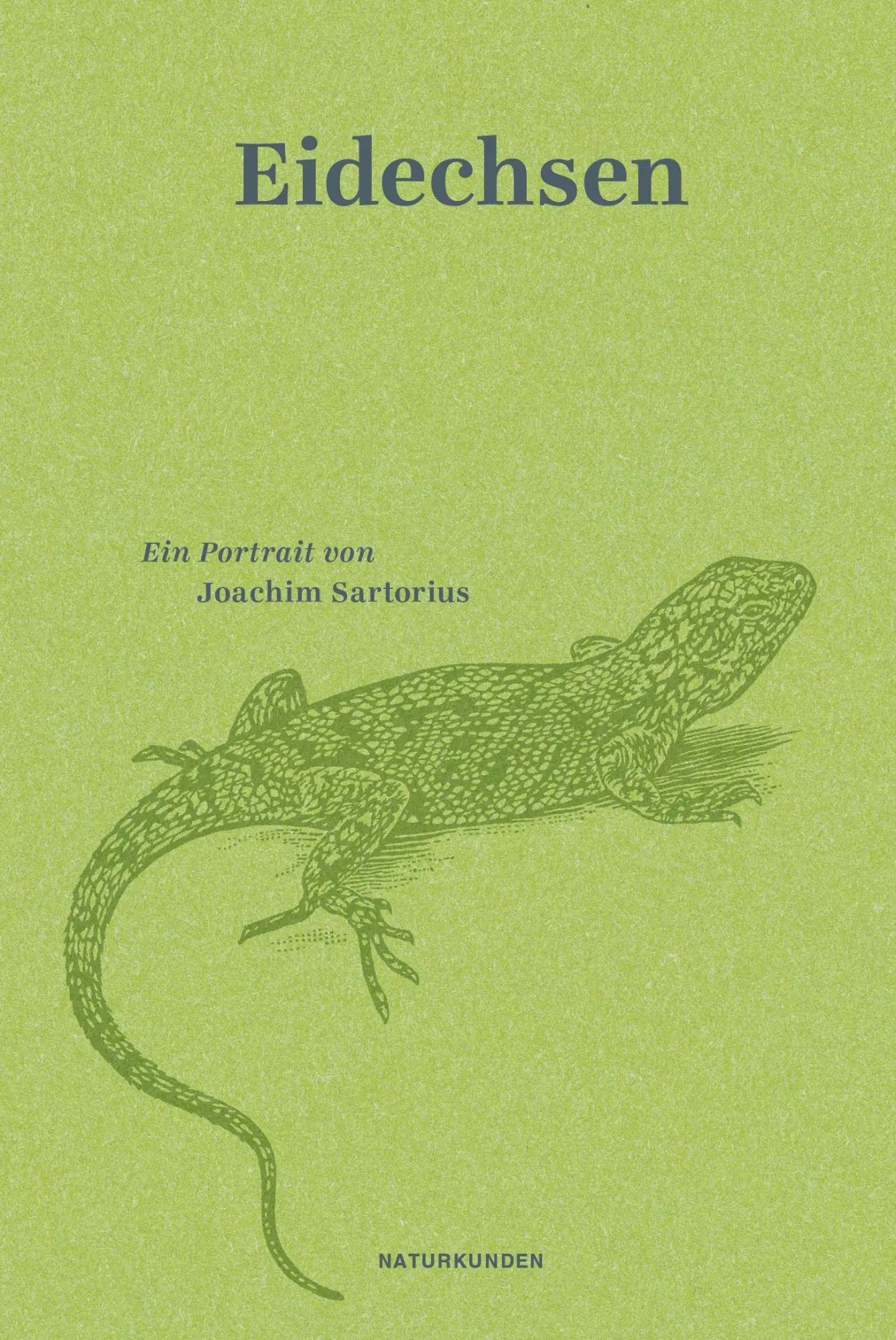 Cover: 9783957577917 | Eidechsen | Ein Portrait | Joachim Sartorius | Buch | Naturkunden