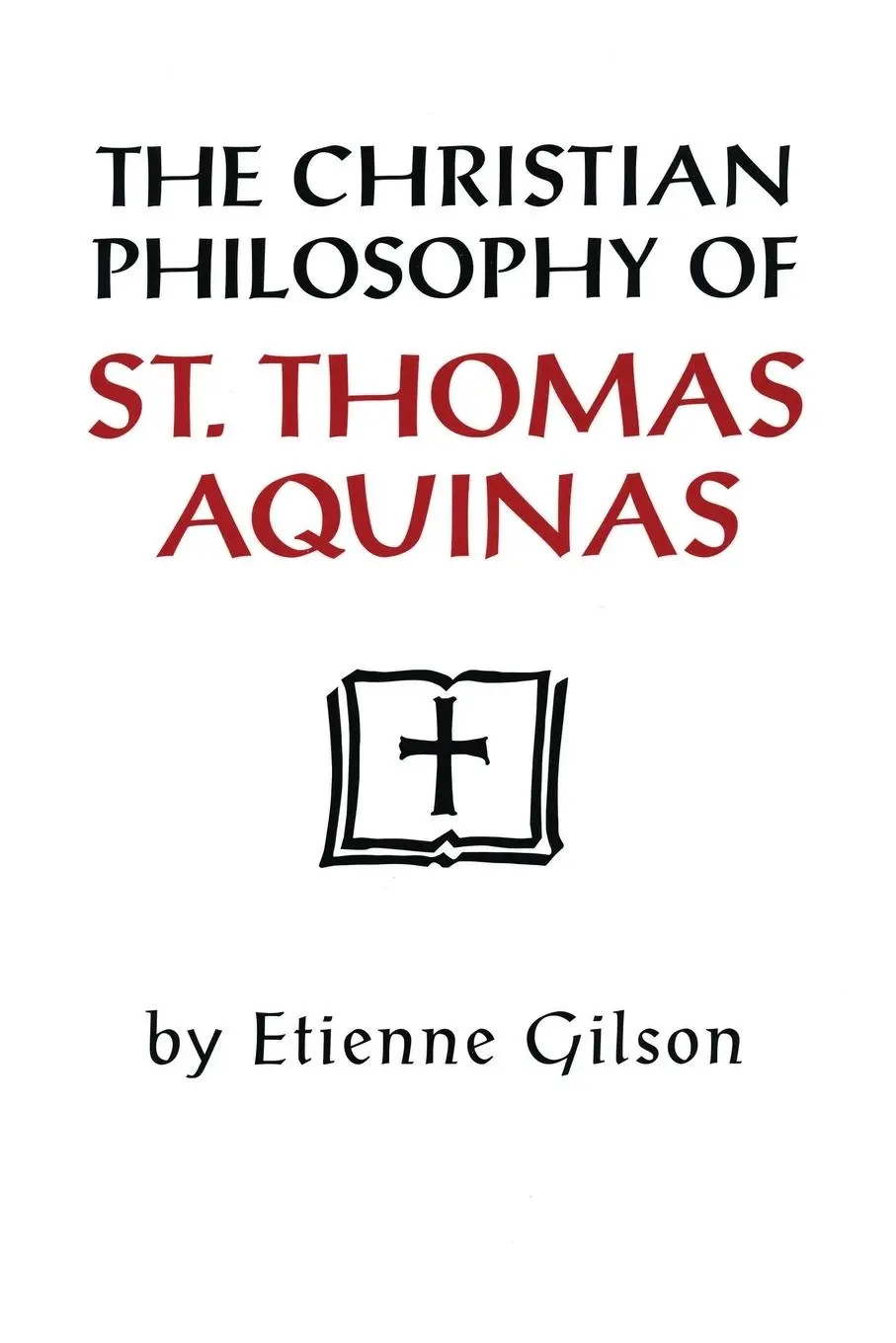 Cover: 9780268008017 | Christian Philosophy of St. Thomas Aquinas | Etienne Gilson | Buch Cover: 9780268008017 | Christian Philosophy of St. Thomas Aquinas | Etienne Gilson | Buch