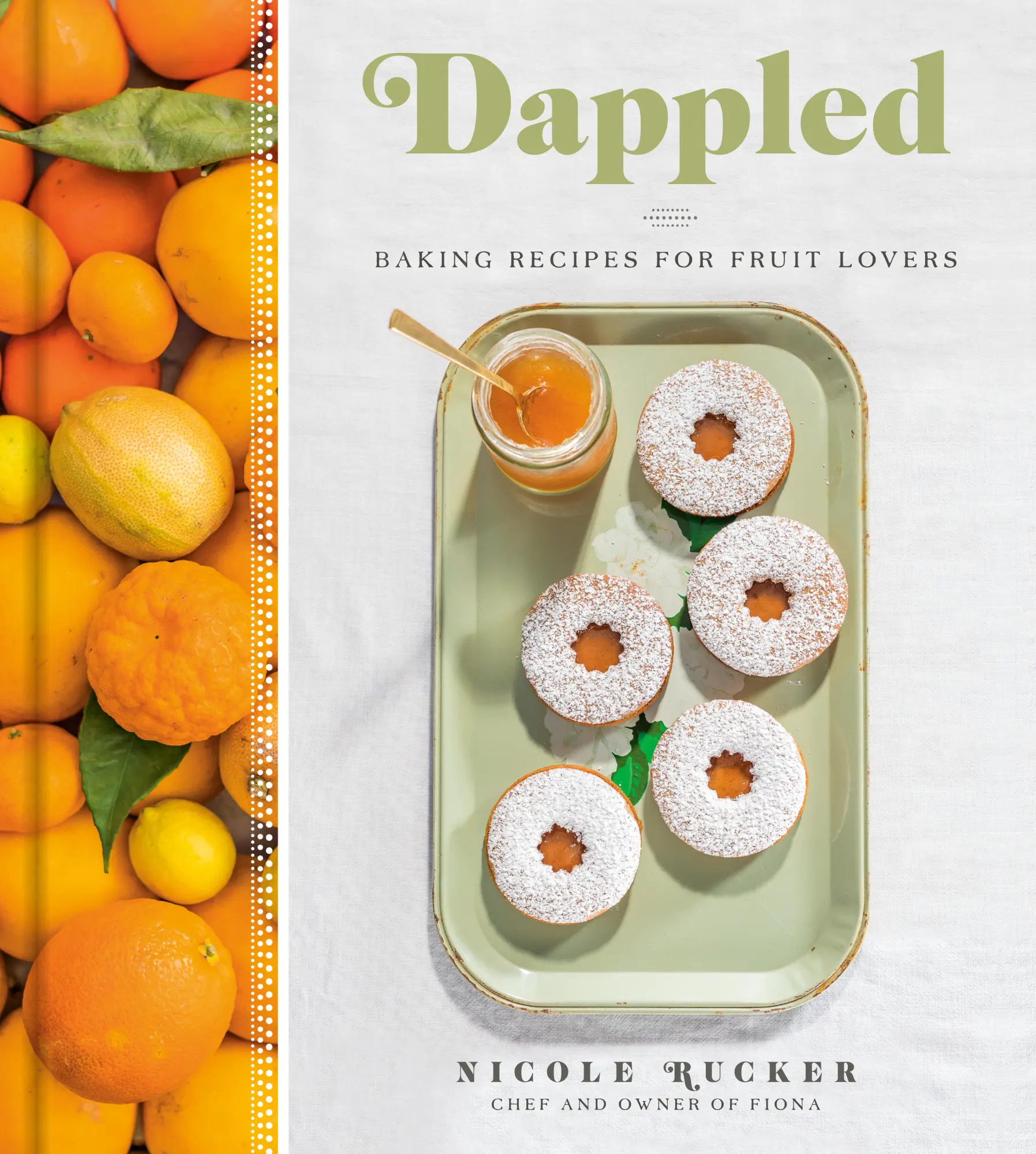 Cover: 9780735218017 | Dappled | Baking Recipes for Fruit Lovers: A Cookbook | Nicole Rucker