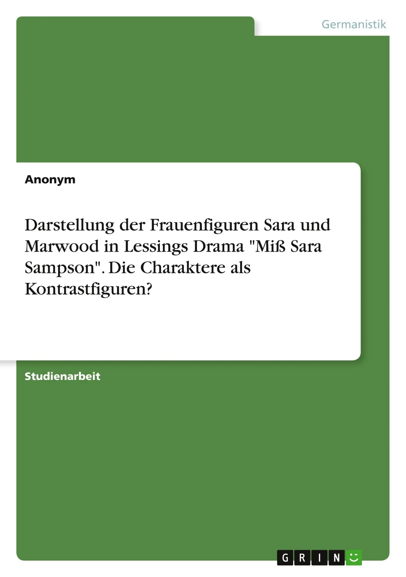 Cover: 9783346848017 | Darstellung der Frauenfiguren Sara und Marwood in Lessings Drama...