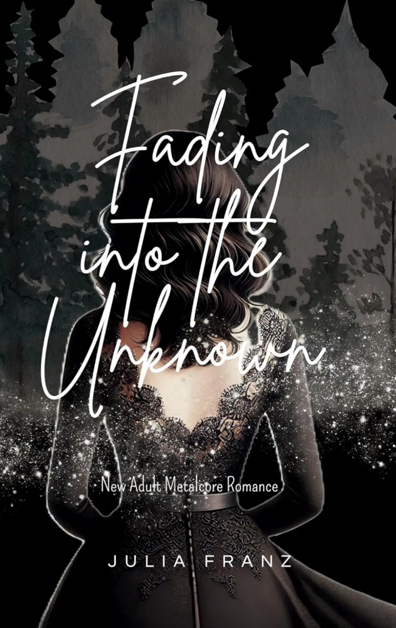 Cover: 9783384608017 | Fading into the Unknown | New Adult Metalcore Romance | Julia Franz