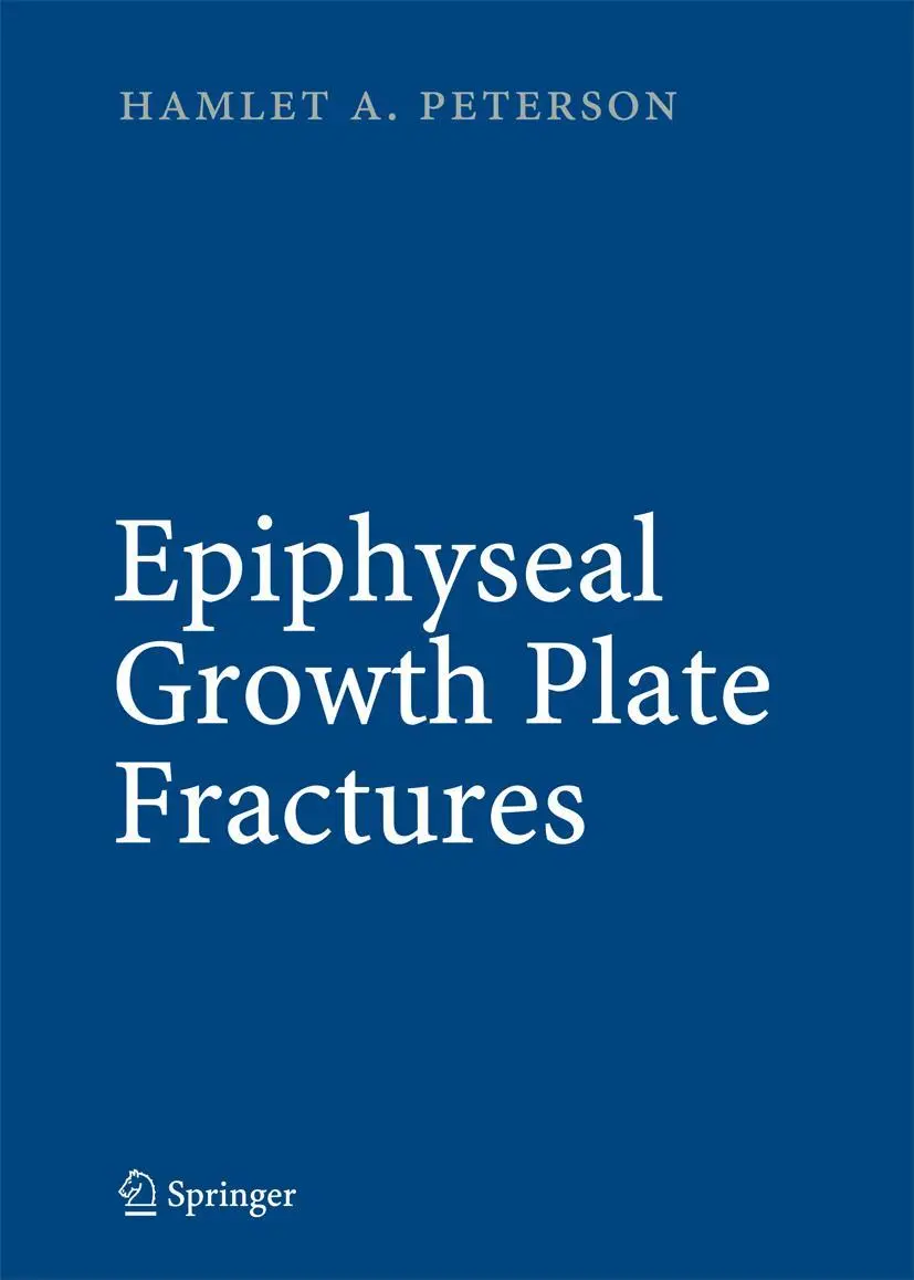 Cover: 9783540338017 | Epiphyseal Growth Plate Fractures | Hamlet A. Peterson | Buch | xix