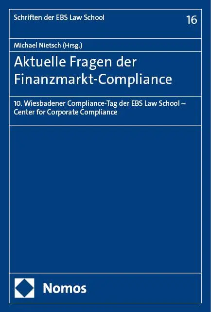 Cover: 9783756018017 | Aktuelle Fragen der Finanzmarkt-Compliance | Michael Nietsch | Buch