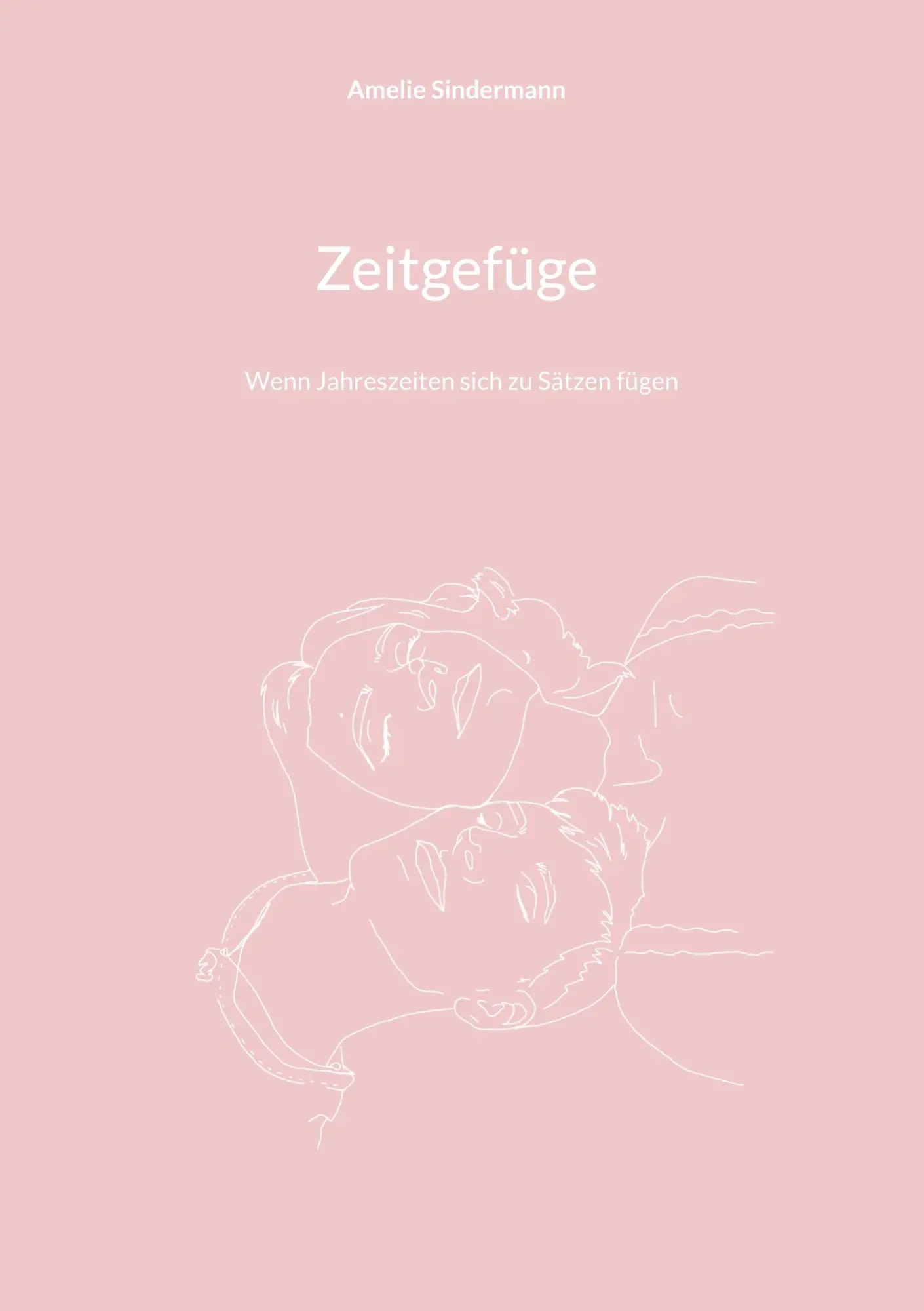 Cover: 9783758308017 | Zeitgefüge | Wenn Jahreszeiten sich zu Sätzen fügen | Sindermann