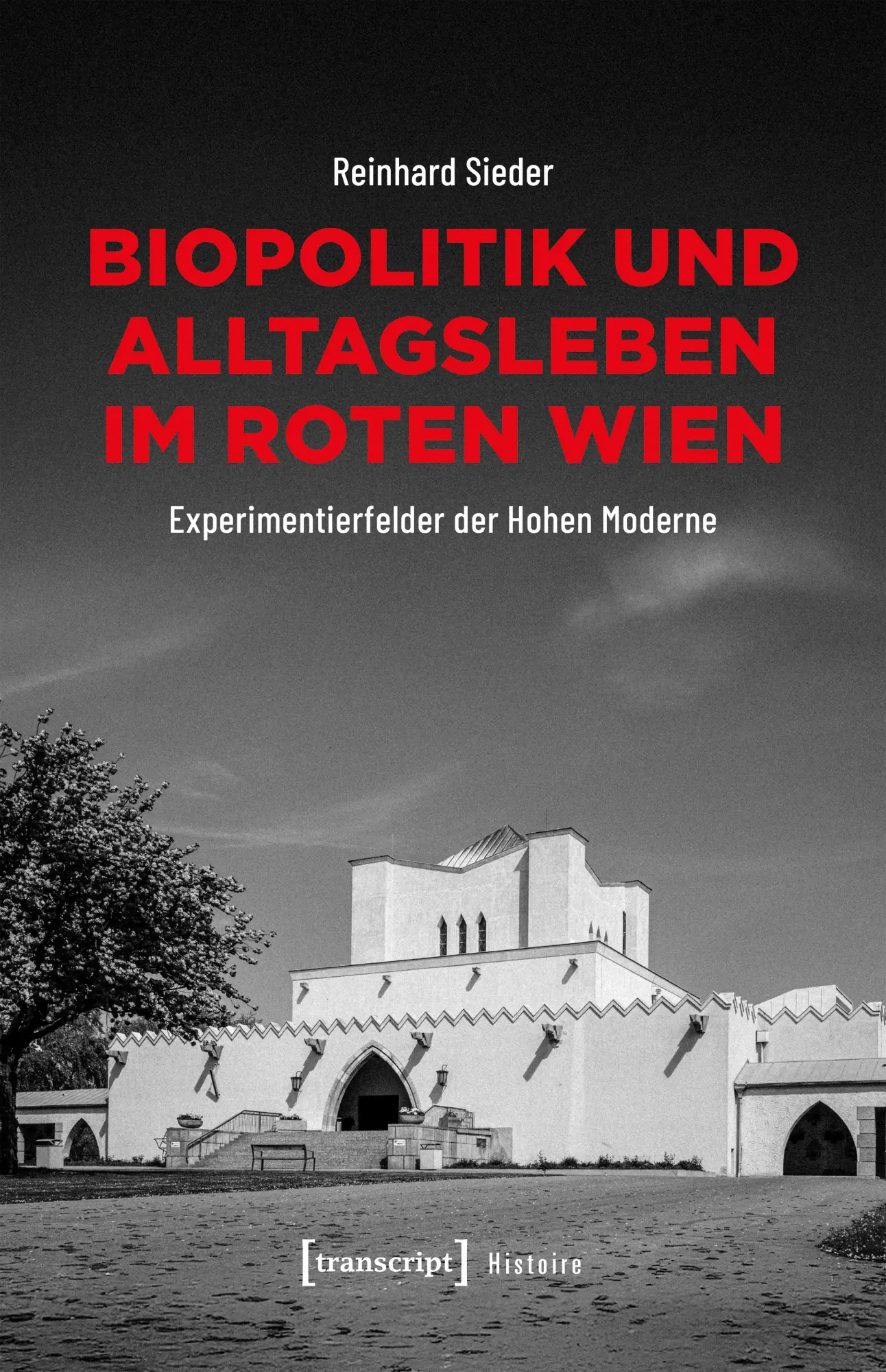 Cover: 9783837678017 | Biopolitik und Alltagsleben im Roten Wien | Reinhard Sieder | Buch