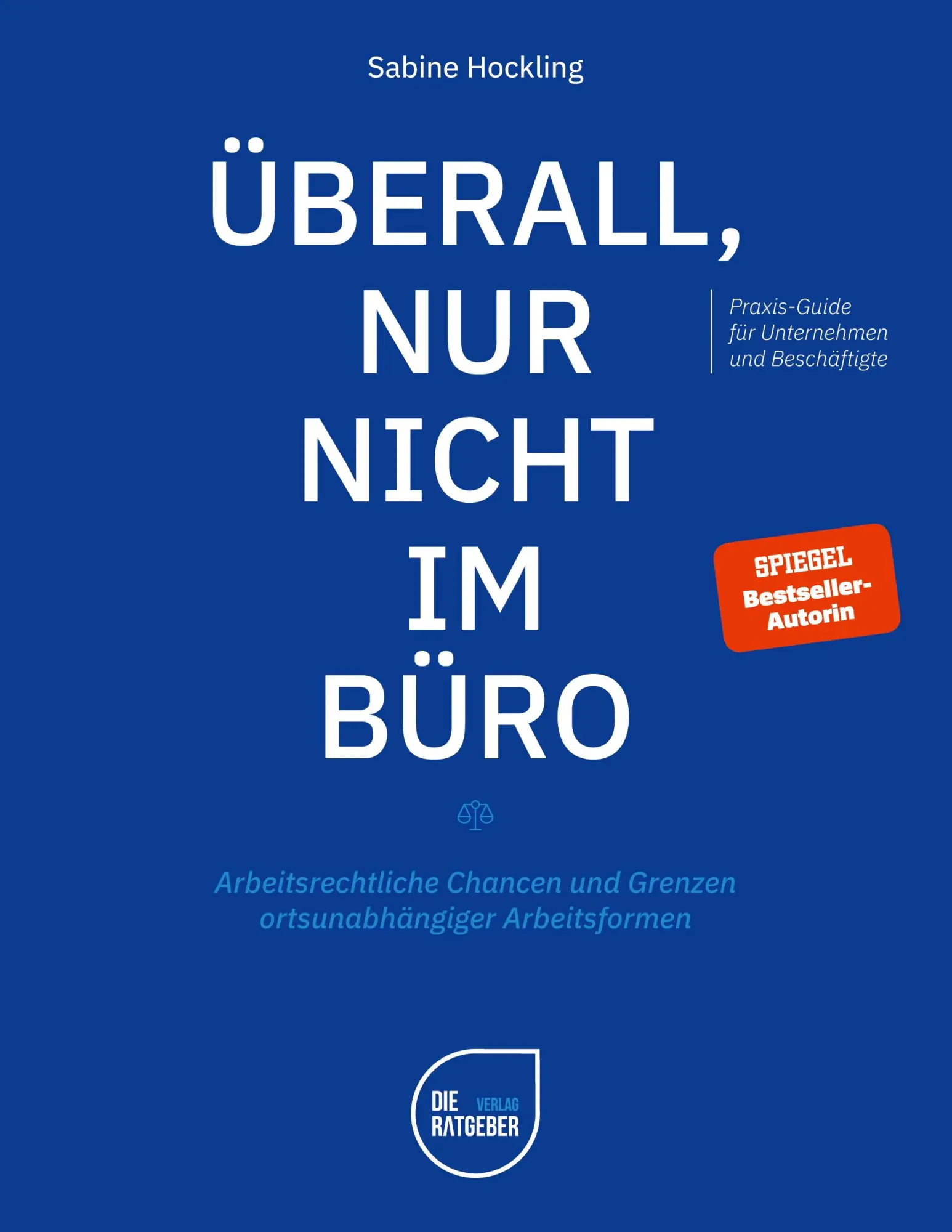 Cover: 9783910768017 | Überall, nur nicht im Büro | Sabine Hockling | Taschenbuch | 150 S.