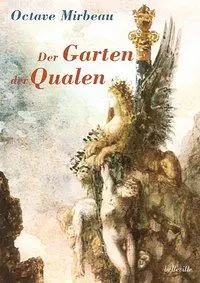 Cover: 9783936298017 | Der Garten der Qualen | Roman | Octave Mirbeau | Buch | 252 S. | 2009