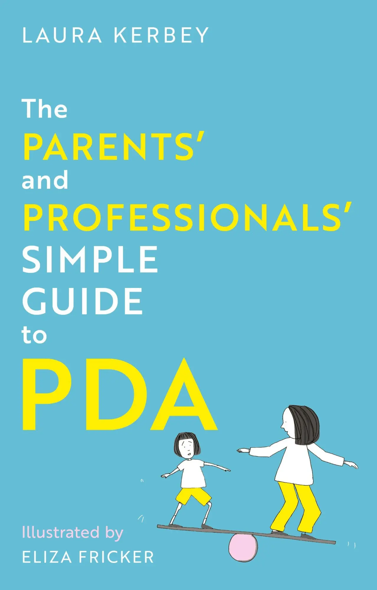 Cover: 9781805018117 | The Parents' and Professionals' Simple Guide to PDA | Fricker (u. a.)