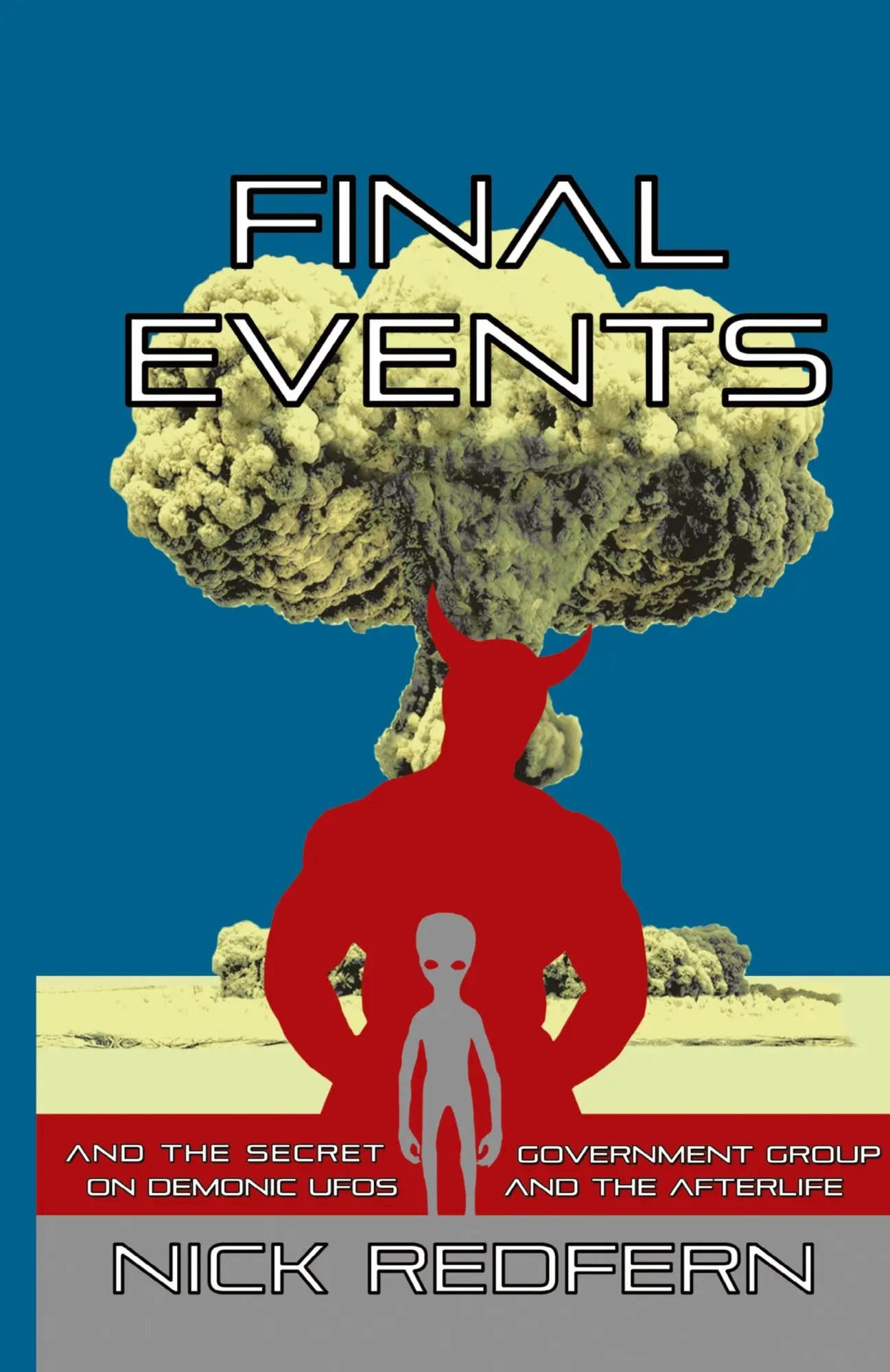 Cover: 9781938398117 | Final Events and the Secret Government Group on Demonic UFOs and...