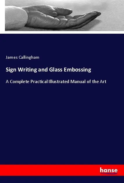 Cover: 9783348058117 | Sign Writing and Glass Embossing | James Callingham | Taschenbuch