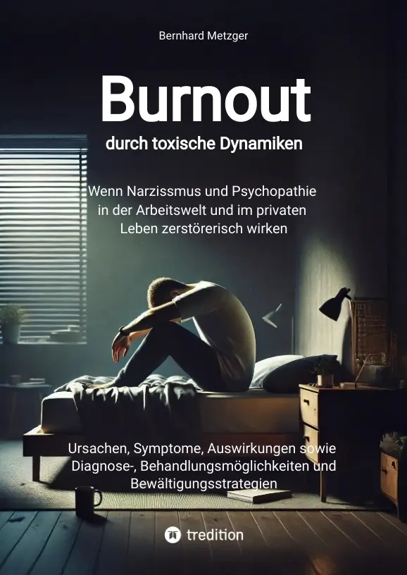 Cover: 9783384528117 | Burnout durch toxische Dynamiken | Bernhard Metzger | Buch | 248 S.