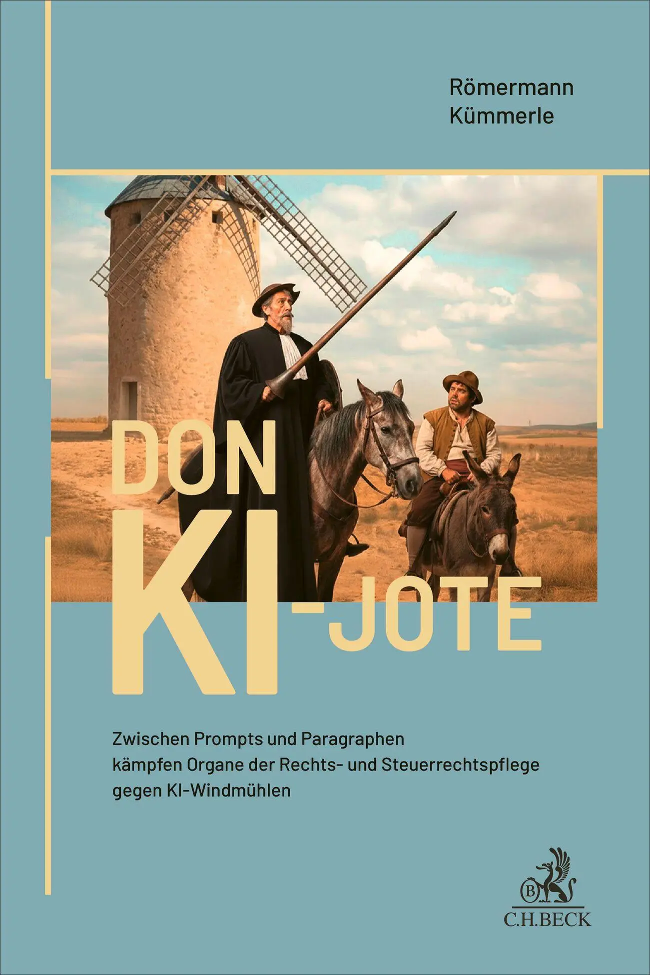Cover: 9783406848117 | Don KI-jote | Volker Römermann (u. a.) | Taschenbuch | 267 S. | 2026