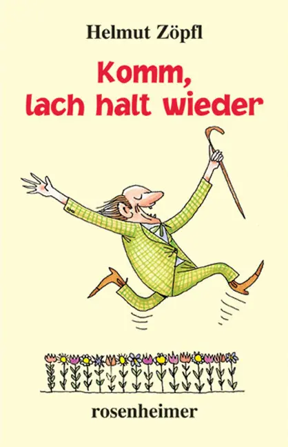 Cover: 9783475538117 | Komm, lach halt wieder | Helmut Zöpfl | Buch | Gebunden | Deutsch
