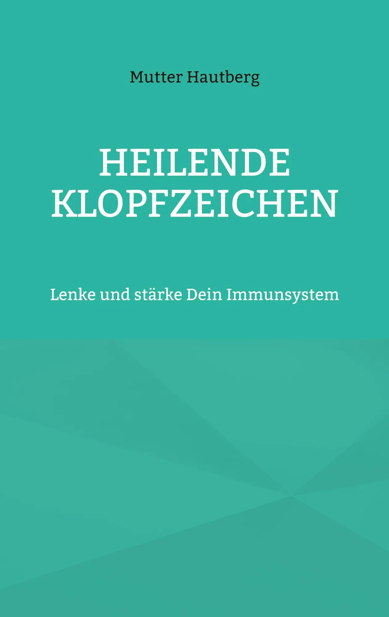 Heilende Klopfzeichen: Lenke und stärke Dein Immunsystem