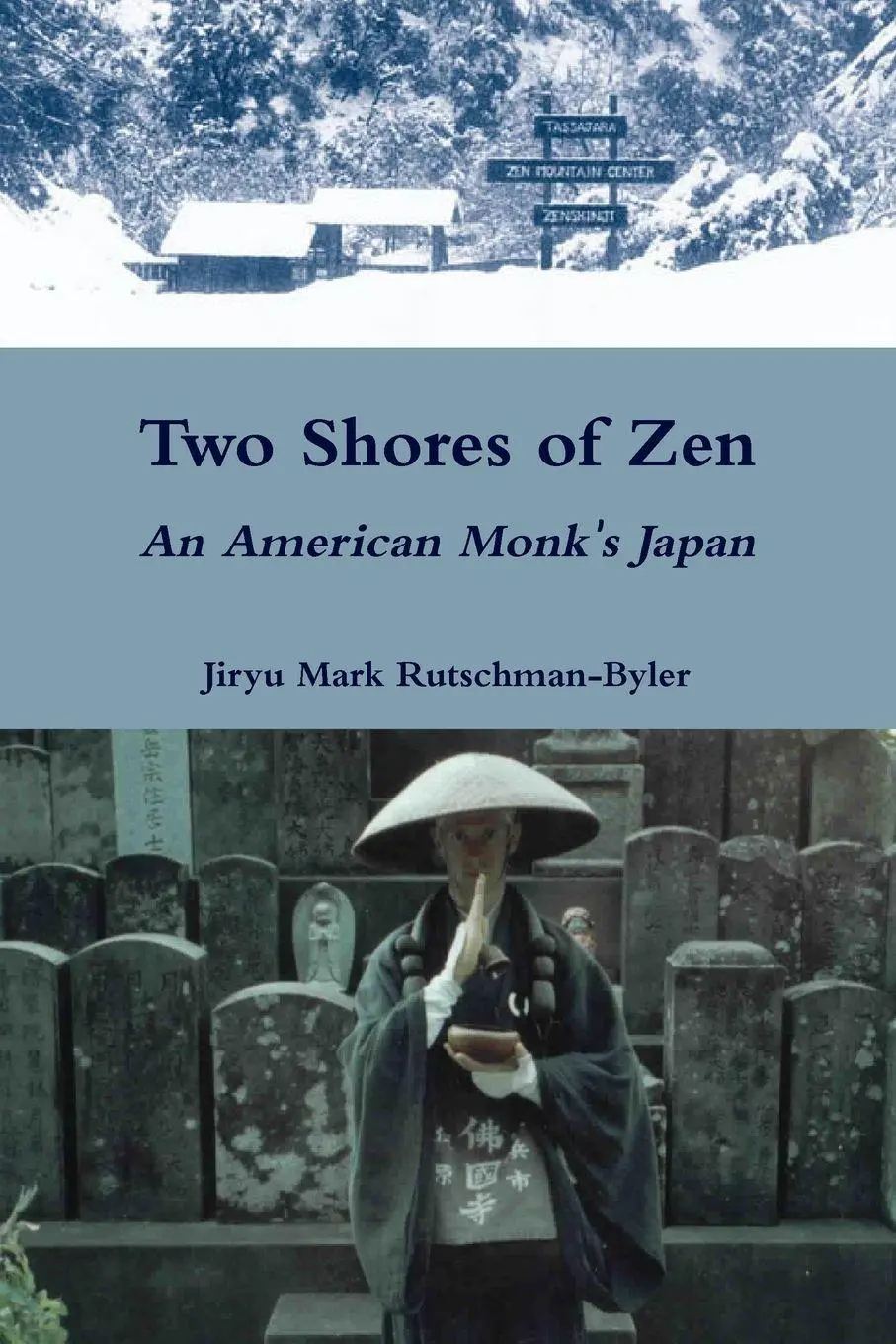 Cover: 9780557168217 | Two Shores of Zen | An American Monk's Japan | Rutschman-Byler | Buch