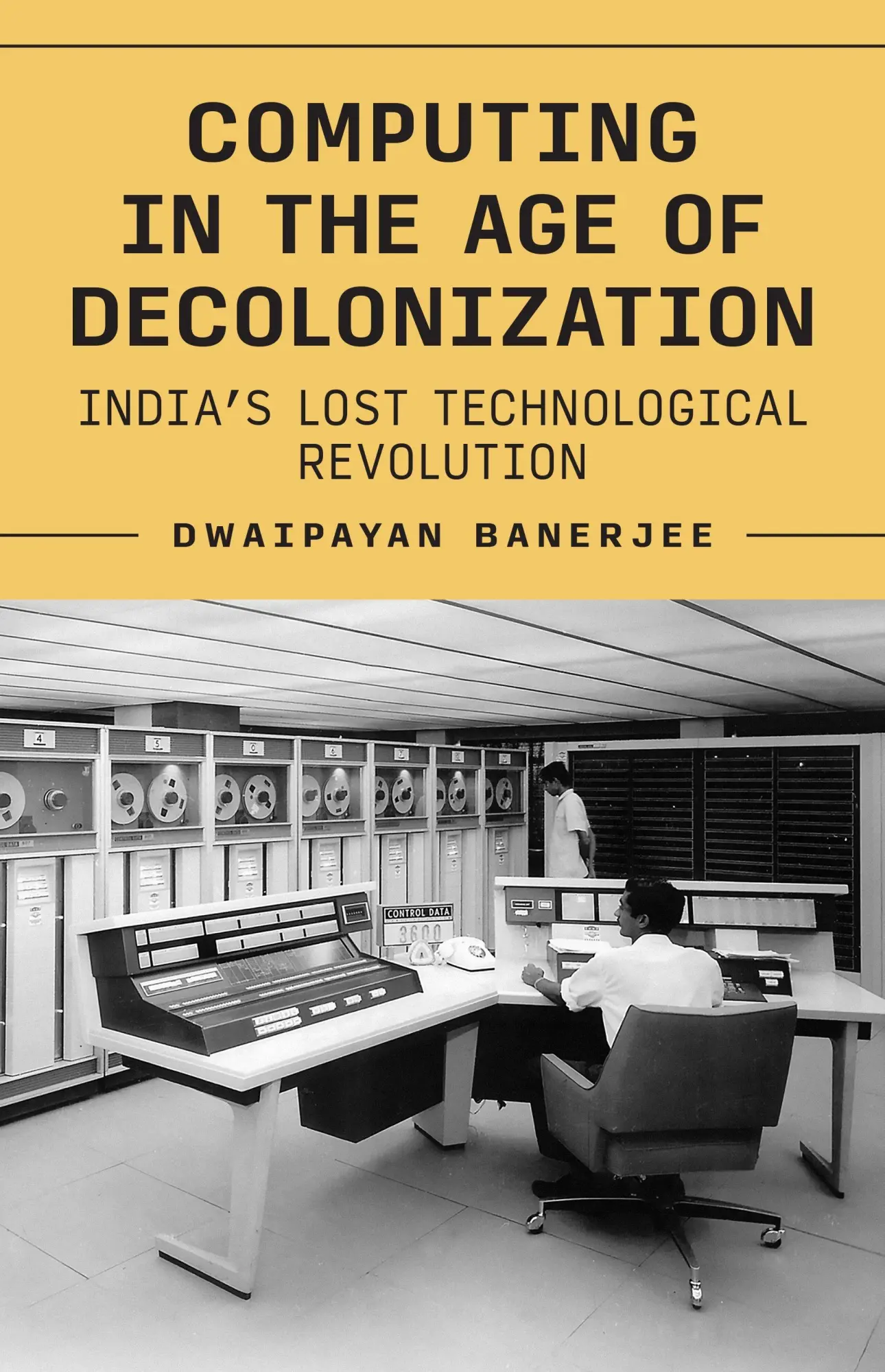 Cover: 9780691268217 | Computing in the Age of Decolonization | Dwaipayan Banerjee | Buch