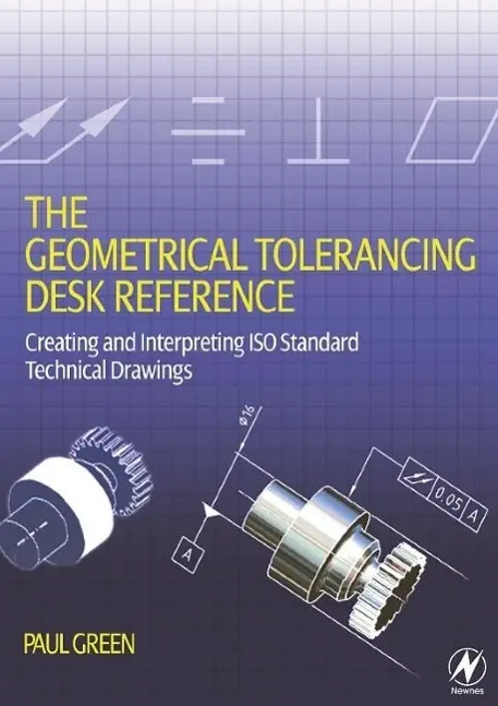 Cover: 9780750668217 | The Geometrical Tolerancing Desk Reference | Paul Green | Taschenbuch