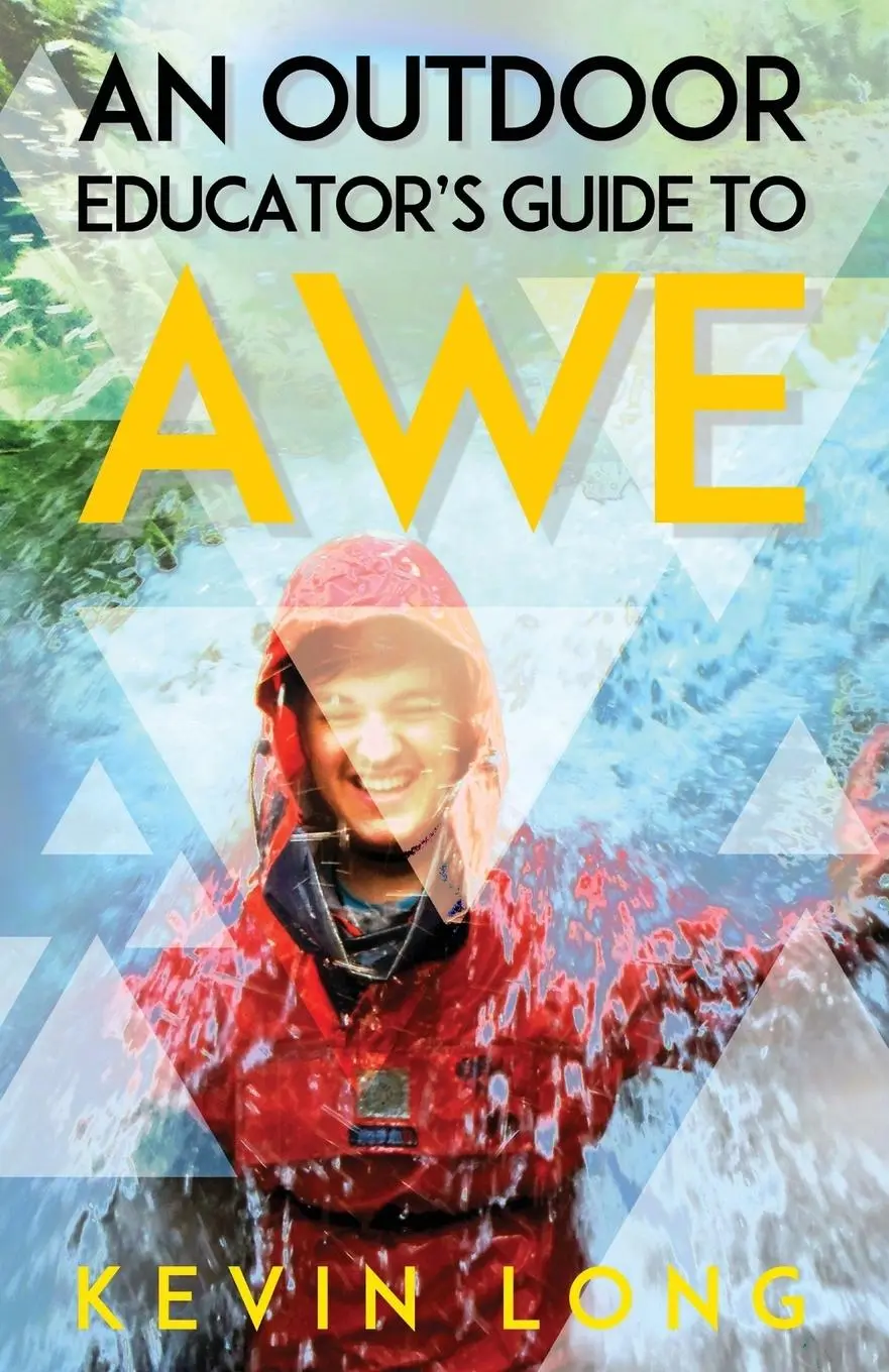 Cover: 9780954778217 | An Outdoor Educator's Guide to Awe | Kevin P Long | Taschenbuch | 2014
