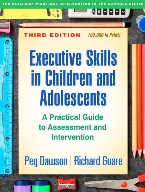 Cover: 9781462548217 | Executive Skills in Children and Adolescents | Peg Dawson (u. a.)