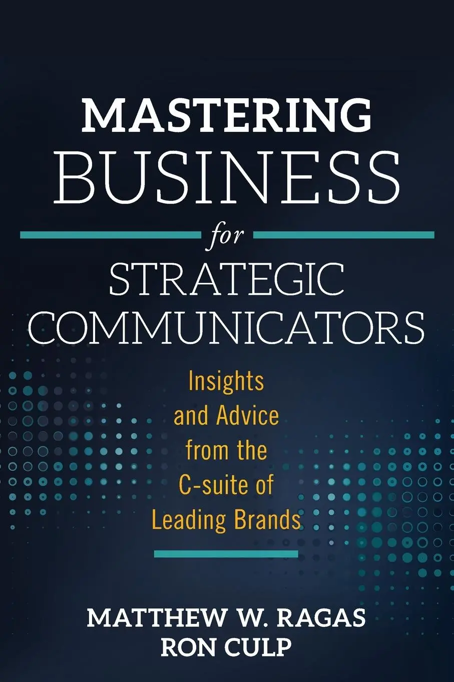 Cover: 9781787438217 | Mastering Business for Strategic Communicators | Ragas (u. a.) | Buch