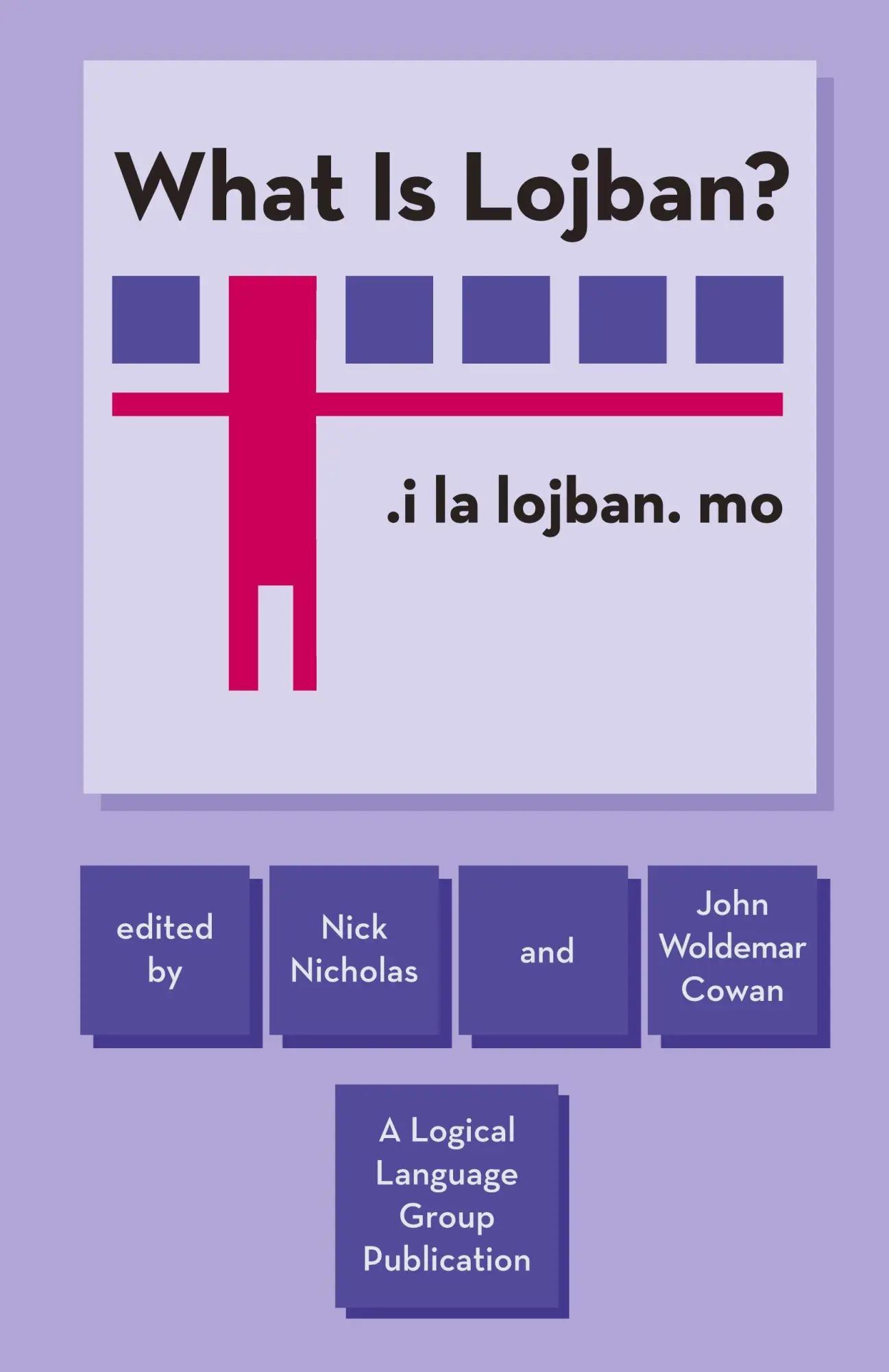 Cover: 9780966028317 | What Is Lojban? | John Woldemar Cowan (u. a.) | Taschenbuch | Englisch