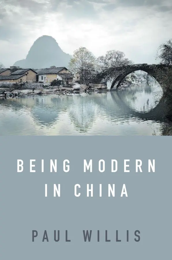 Cover: 9781509538317 | Being Modern in China | Paul Willis | Taschenbuch | Englisch | 2019