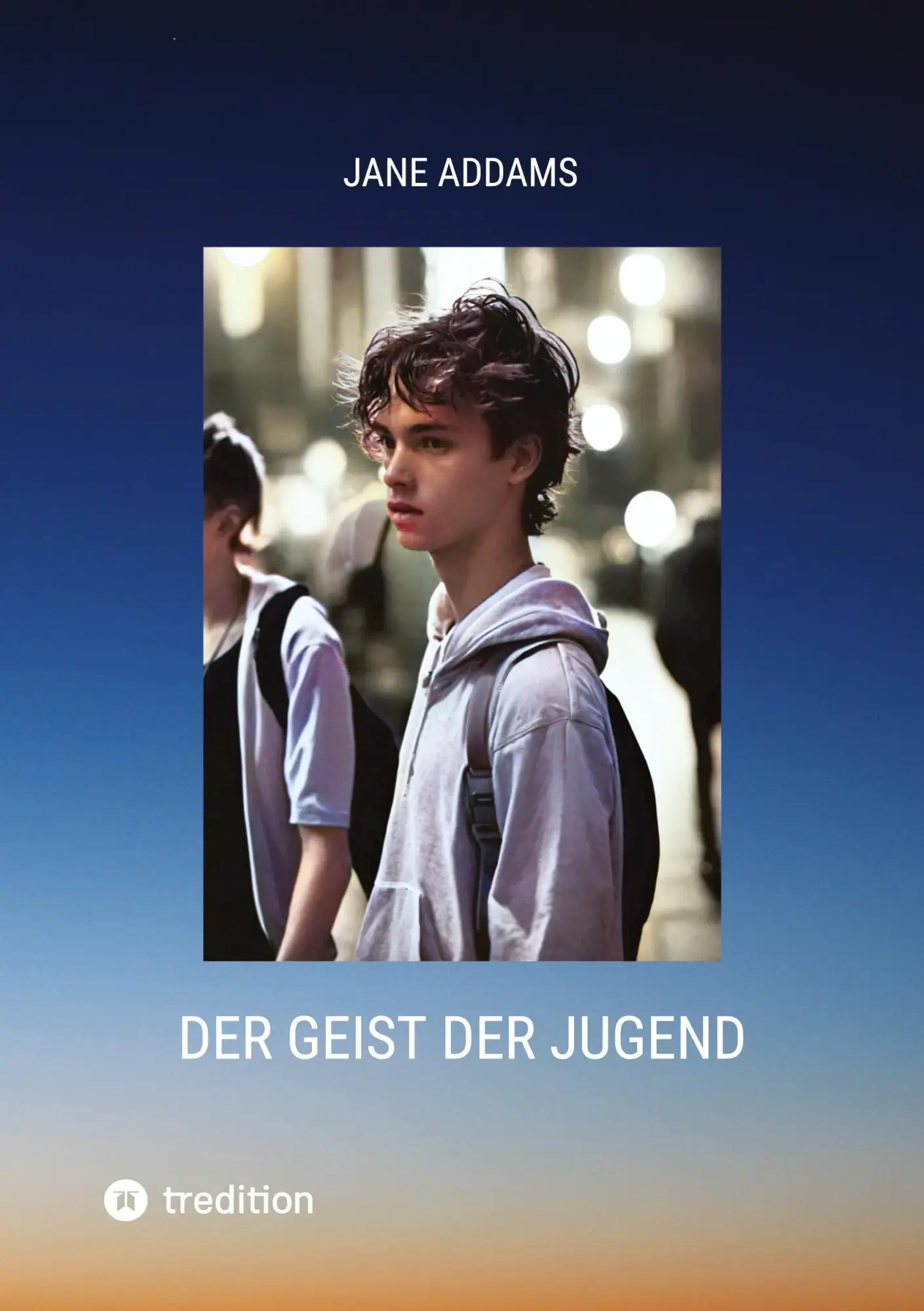 Cover: 9783384298317 | Der Geist der Jugend | und die Straßen der Stadt | Jane Addams | Buch